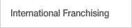 International Franchising
