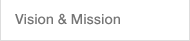 Vision &  Mission